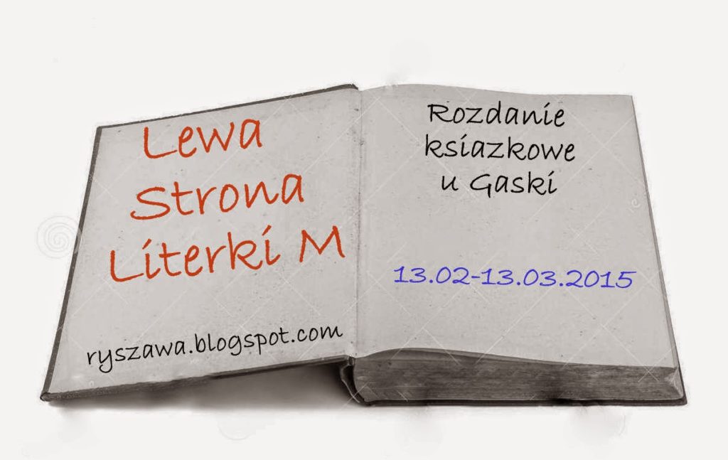 http://ryszawa.blogspot.com/2015/02/rozdanie-ksiazkowe-u-gaski-5.html