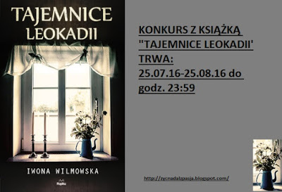 http://zycnadalzpasja.blogspot.com/2016/07/poznaj-tajemnice-leokadii-konkurs.html